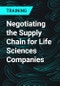 Negotiating the Supply Chain for Life Sciences Companies - Product Thumbnail Image