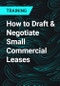 How to Draft & Negotiate Small Commercial Leases - Product Thumbnail Image