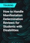 How to Handle Manifestation Determination Reviews for Students with Disabilities - Product Thumbnail Image