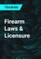Firearm Laws & Licensure - Product Thumbnail Image