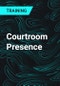 Courtroom Presence - Product Thumbnail Image