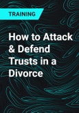 How to Attack & Defend Trusts in a Divorce- Product Image