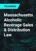Massachusetts Alcoholic Beverage Sales & Distribution Law- Product Image
