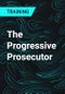 The Progressive Prosecutor - Product Thumbnail Image