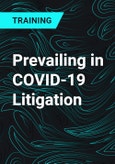 Prevailing in COVID-19 Litigation- Product Image
