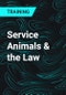 Service Animals & the Law - Product Thumbnail Image