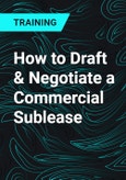 How to Draft & Negotiate a Commercial Sublease- Product Image
