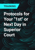 Protocols for Your "1st" or Next Day in Superior Court- Product Image