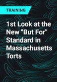 1st Look at the New "But For" Standard in Massachusetts Torts- Product Image