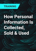 How Personal Information Is Collected, Sold & Used- Product Image
