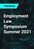 Employment Law Symposium Summer 2021- Product Image