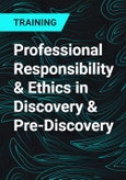 Professional Responsibility & Ethics in Discovery & Pre-Discovery- Product Image