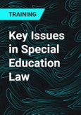 Key Issues in Special Education Law- Product Image