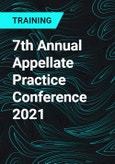 7th Annual Appellate Practice Conference 2021- Product Image