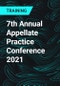 7th Annual Appellate Practice Conference 2021 - Product Thumbnail Image