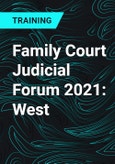 Family Court Judicial Forum 2021: West- Product Image