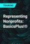 Representing Nonprofits: BasicsPlus!® - Product Thumbnail Image