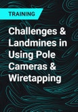 Challenges & Landmines in Using Pole Cameras & Wiretapping- Product Image