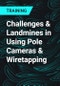 Challenges & Landmines in Using Pole Cameras & Wiretapping - Product Thumbnail Image