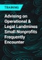 Advising on Operational & Legal Landmines Small Nonprofits Frequently Encounter - Product Thumbnail Image