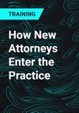 How New Attorneys Enter the Practice- Product Image
