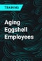 Aging Eggshell Employees - Product Thumbnail Image