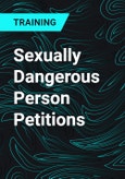 Sexually Dangerous Person Petitions- Product Image