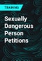 Sexually Dangerous Person Petitions - Product Thumbnail Image