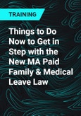 Things to Do Now to Get in Step with the New MA Paid Family & Medical Leave Law- Product Image