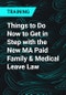 Things to Do Now to Get in Step with the New MA Paid Family & Medical Leave Law - Product Thumbnail Image