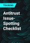 Antitrust Issue-Spotting Checklist - Product Thumbnail Image