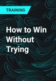 How to Win Without Trying- Product Image