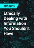 Ethically Dealing with Information You Shouldn't Have- Product Image