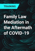Family Law Mediation in the Aftermath of COVID-19- Product Image