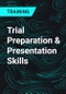 Trial Preparation & Presentation Skills - Product Thumbnail Image
