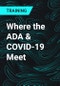 Where the ADA & COVID-19 Meet - Product Thumbnail Image