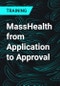 MassHealth from Application to Approval - Product Thumbnail Image