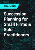 Succession Planning for Small Firms & Solo Practitioners- Product Image