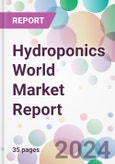 Hydroponics World Market Report- Product Image