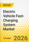 Electric Vehicle Fast-Charging System Market: Focus on Product, Application, and Country Analysis - Analysis and Forecast, 2026-2035 - Product Thumbnail Image