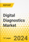 Digital Diagnostics Market - A Global and Regional Analysis: Focus on Application, Product, End User, and Country - Analysis and Forecast, 2023-2033 - Product Image