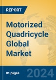 Motorized Quadricycle Global Market Insights 2024, Analysis and Forecast to 2029, by Manufacturers, Regions, Technology, Application- Product Image