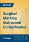 Surgical Marking Instrument Global Market Insights 2024, Analysis and Forecast to 2029, by Manufacturers, Regions, Technology, Application - Product Thumbnail Image