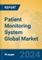 Patient Monitoring System Global Market Insights 2024, Analysis and Forecast to 2029, by Manufacturers, Regions, Technology, Application - Product Thumbnail Image