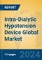 Intra-Dialytic Hypotension Device Global Market Insights 2024, Analysis and Forecast to 2029, by Manufacturers, Regions, Technology, Application - Product Thumbnail Image