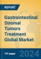 Gastrointestinal Stromal Tumors Treatment Global Market Insights 2024, Analysis and Forecast to 2029, by Manufacturers, Regions, Technology, Application - Product Thumbnail Image