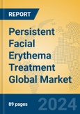 Persistent Facial Erythema Treatment Global Market Insights 2024, Analysis and Forecast to 2029, by Manufacturers, Regions, Technology, Application- Product Image