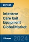 Intensive Care Unit Equipment Global Market Insights 2024, Analysis and Forecast to 2029, by Manufacturers, Regions, Technology, Application - Product Thumbnail Image