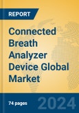 Connected Breath Analyzer Device Global Market Insights 2024, Analysis and Forecast to 2029, by Manufacturers, Regions, Technology, Application- Product Image
