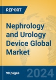 Nephrology and Urology Device Global Market Insights 2024, Analysis and Forecast to 2029, by Manufacturers, Regions, Technology, Application- Product Image